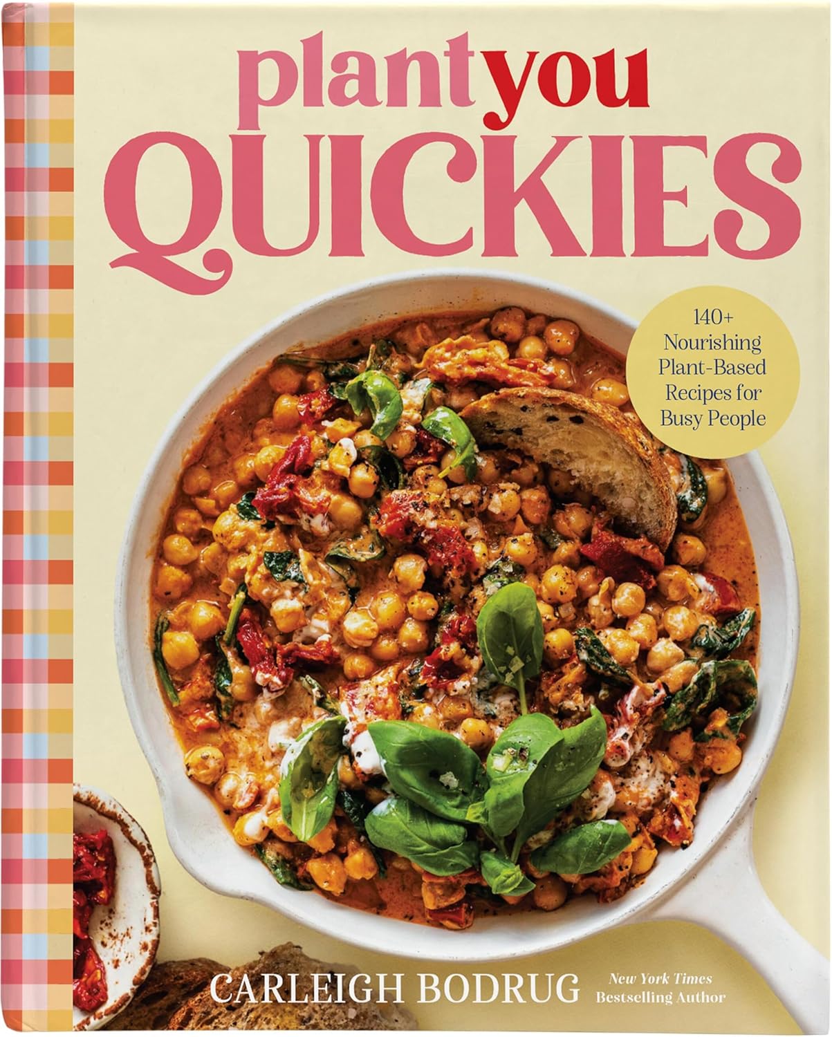PlantYou Quickies: Más de 140 Recetas Veganas Nutritivas para Personas Ocupadas