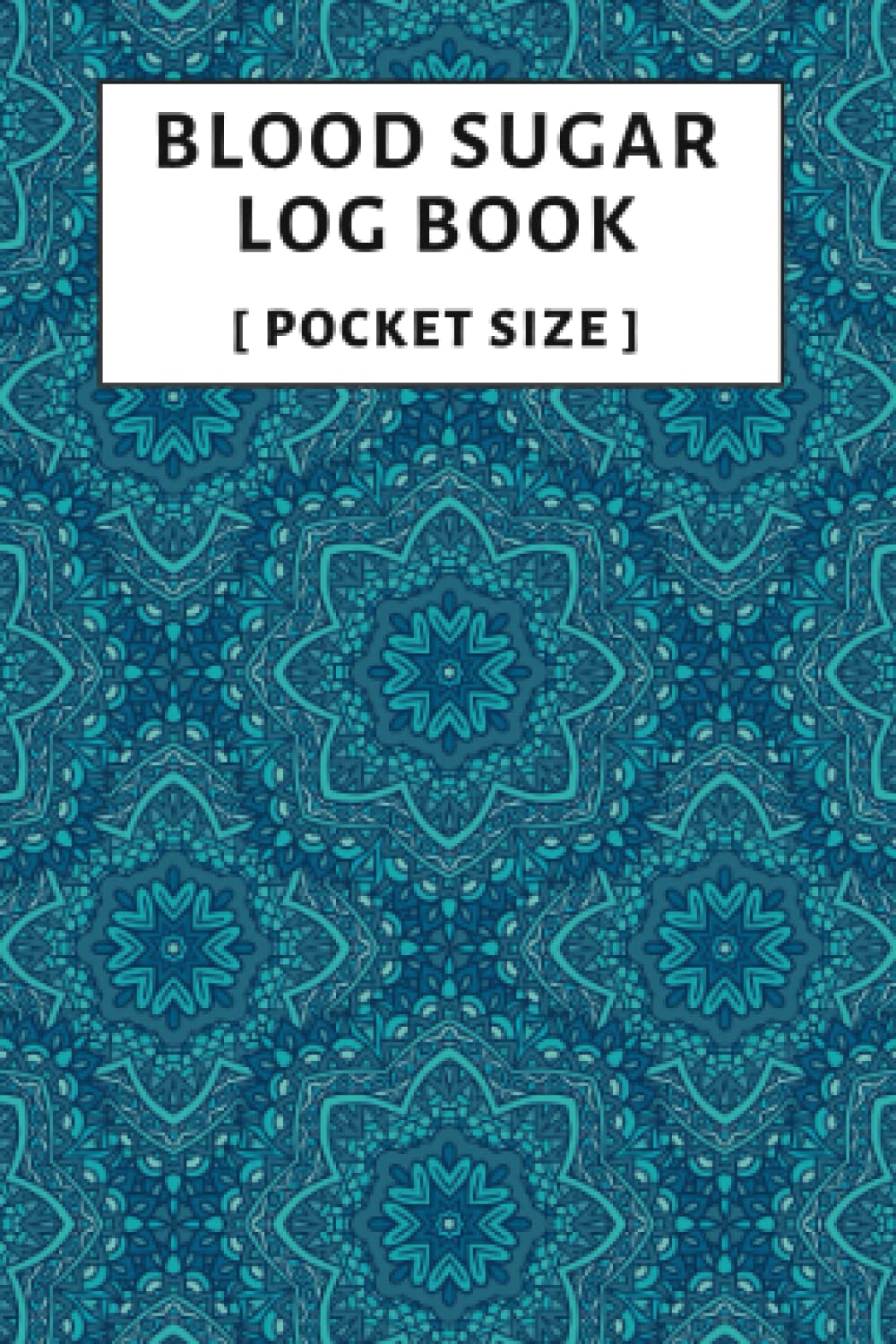 Mini Blood Sugar Log Book: Pocket Size 4x6 Inch Diabetic Log Book for Daily Blood Sugar Tracking 1 Year