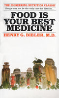 Food Is Your Best Medicine: El Clásico Pionero de la Nutrición