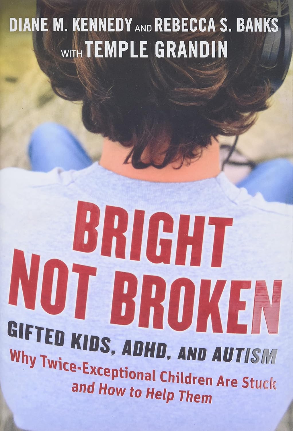 Brillante, no roto: niños superdotados, TDAH y autismo