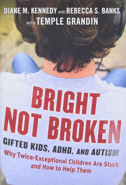 Bright Not Broken: Gifted Kids, ADHD, and Autism – Image 1