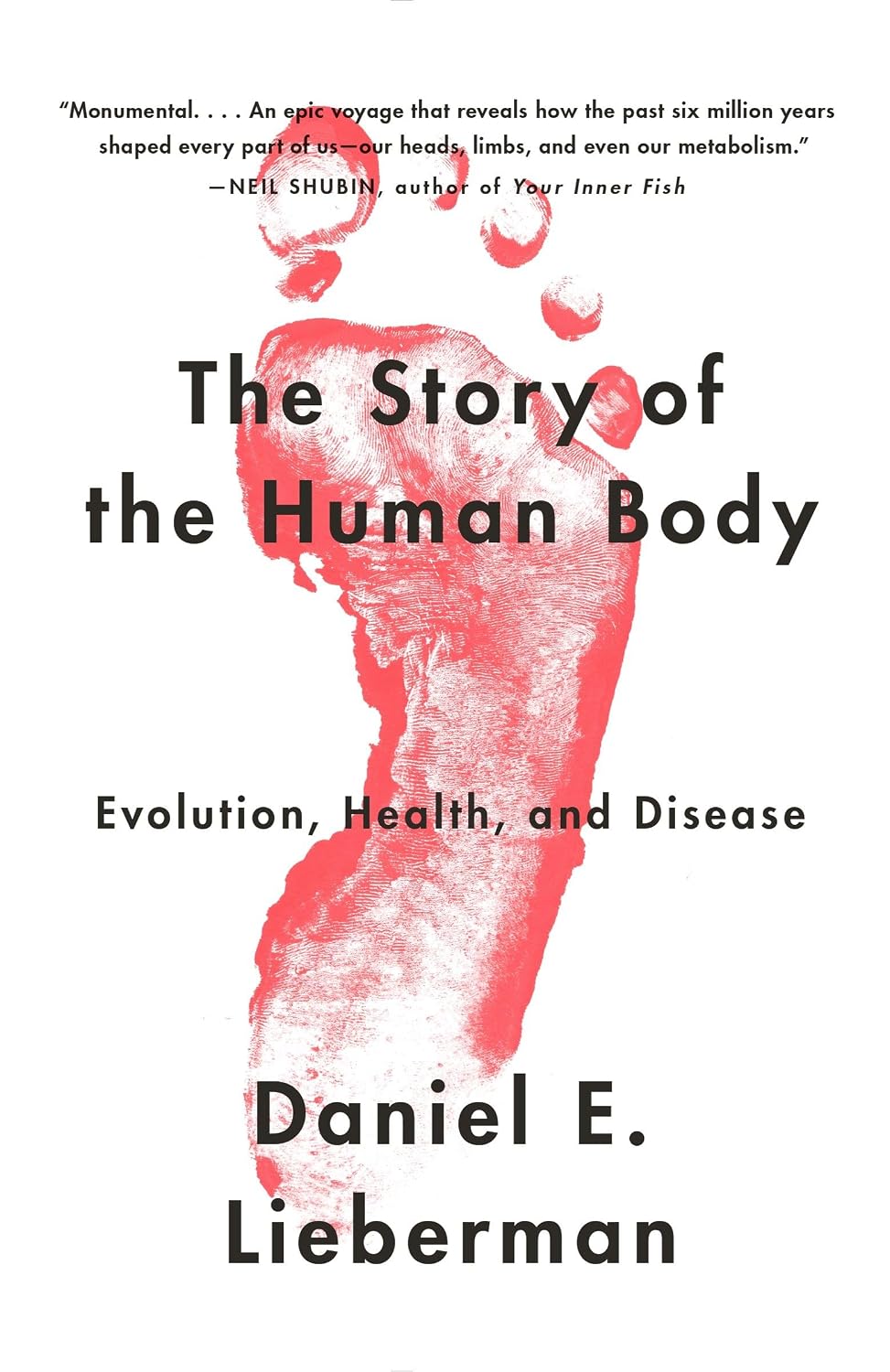 The Story of the Human Body: Evolution, – La paradoja de la abundancia: Cómo los alimentos ultraprocesados y el – Image 1