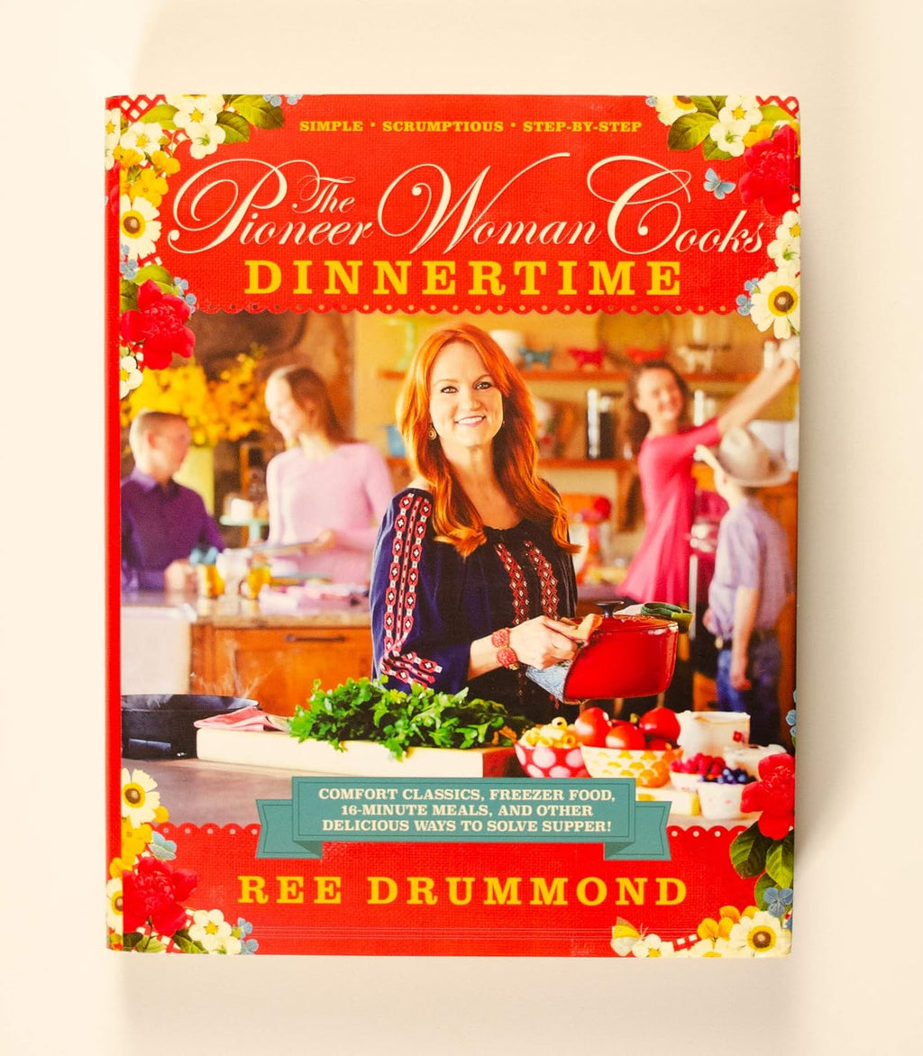 The Pioneer Woman Cooks: La hora de la cena - Recetas clásicas, comida para el congelador, comidas en 16 minutos y otras deliciosas maneras de resolver la cena