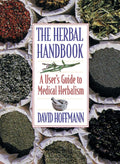 The Herbal Handbook: A Guide to the Use of Medical Herbology