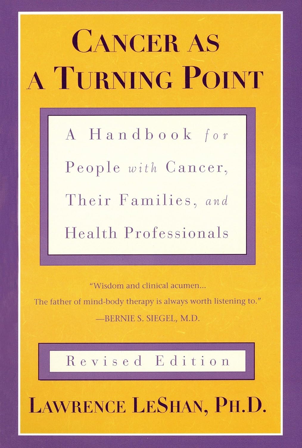 El Cáncer como Punto de Inflexión: Un Manual para Personas con Cáncer, Sus Familias y Profesionales de la Salud - Edición Revisada