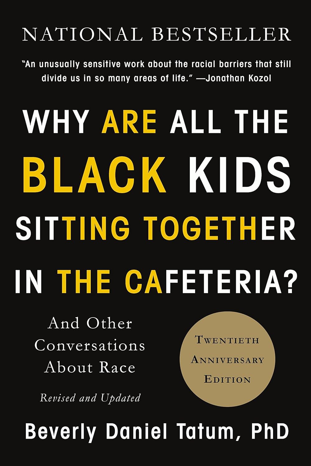 ¿Por qué todos los niños negros se sientan juntos en la cafetería?: Y otras conversaciones sobre la raza