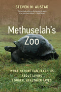 El zoo de Matusalén: lo que la naturaleza puede enseñarnos sobre cómo vivir más tiempo y con mejor salud