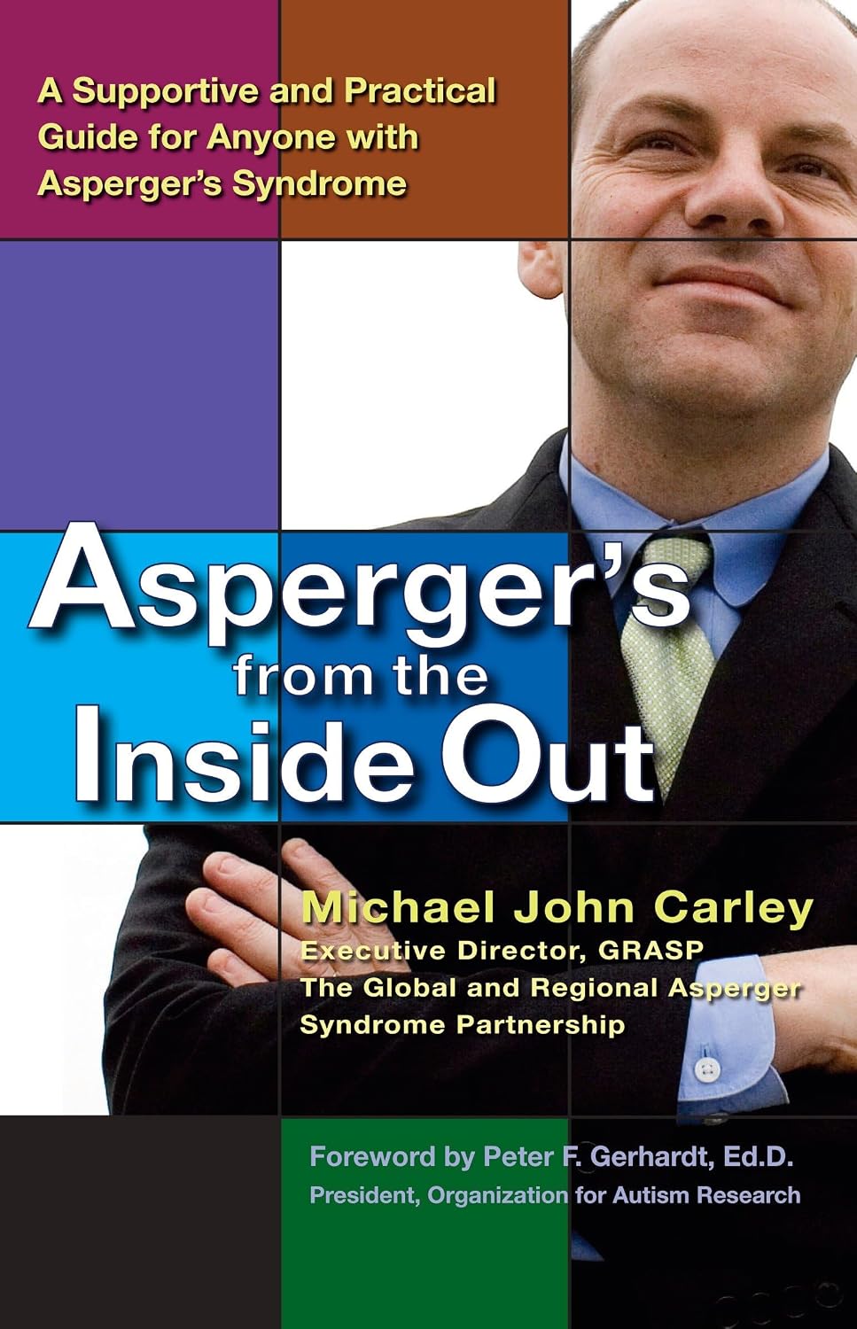 Asperger desde dentro: Una guía práctica y de apoyo para cualquier persona con síndrome de Asperger