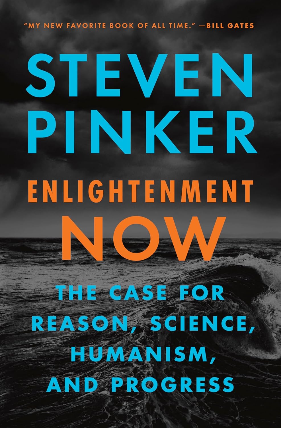 Enlightenment Now: The Case for Reason, Science, Humanism, and Progress - Steven Pinker (Tapa dura)