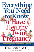 Everything You Need to Know for a Healthy Twin Pregnancy