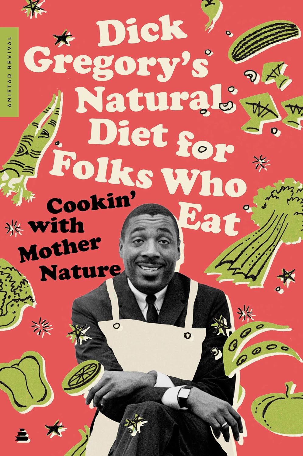La dieta natural para gente que come, de Dick Gregory: Cocinando con la madre naturaleza
