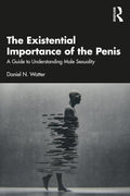 La importancia existencial del pene