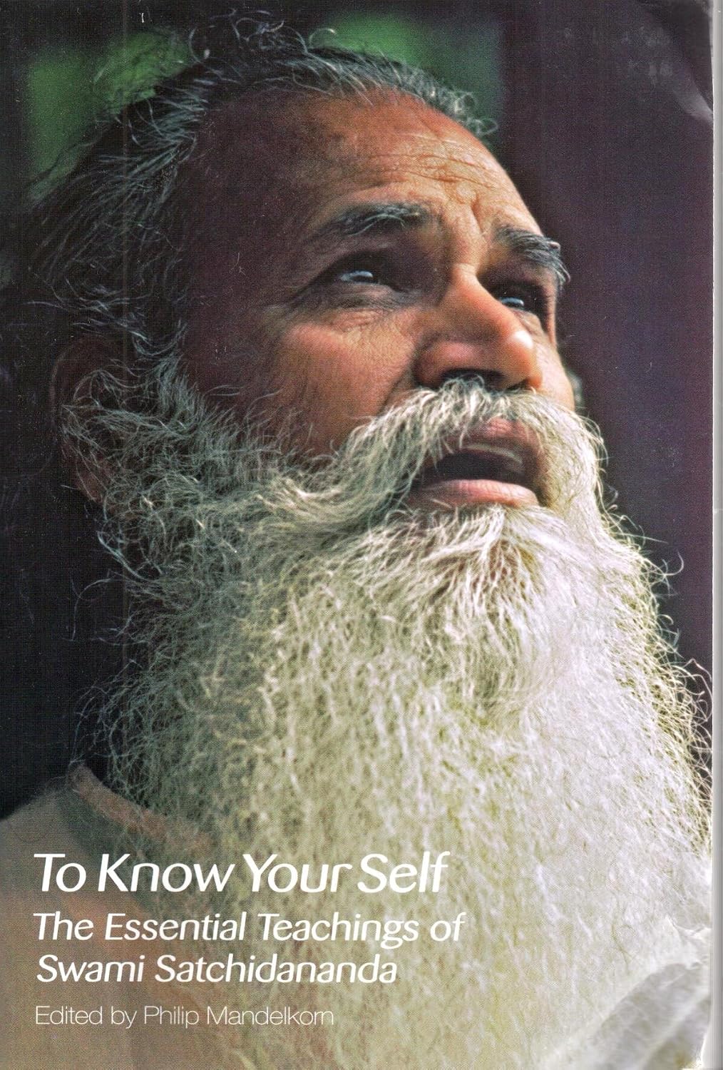 Para conocerte a ti mismo: Enseñanzas esenciales de Swami Satchidananda, Segunda edición
