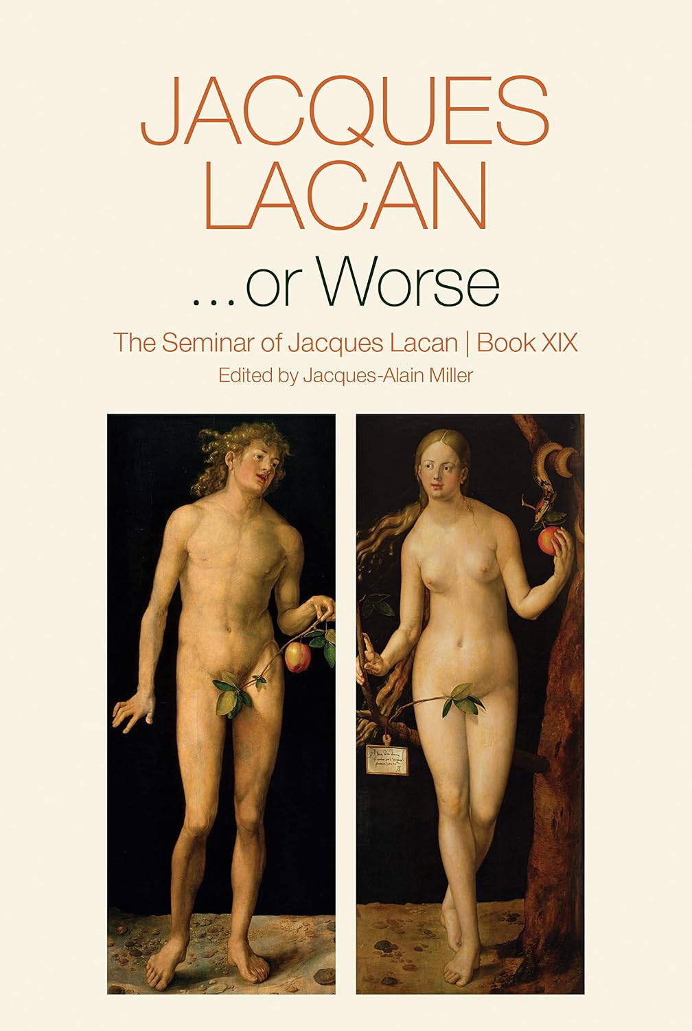 ...o Peor: El Seminario de Jacques Lacan, Libro XIX