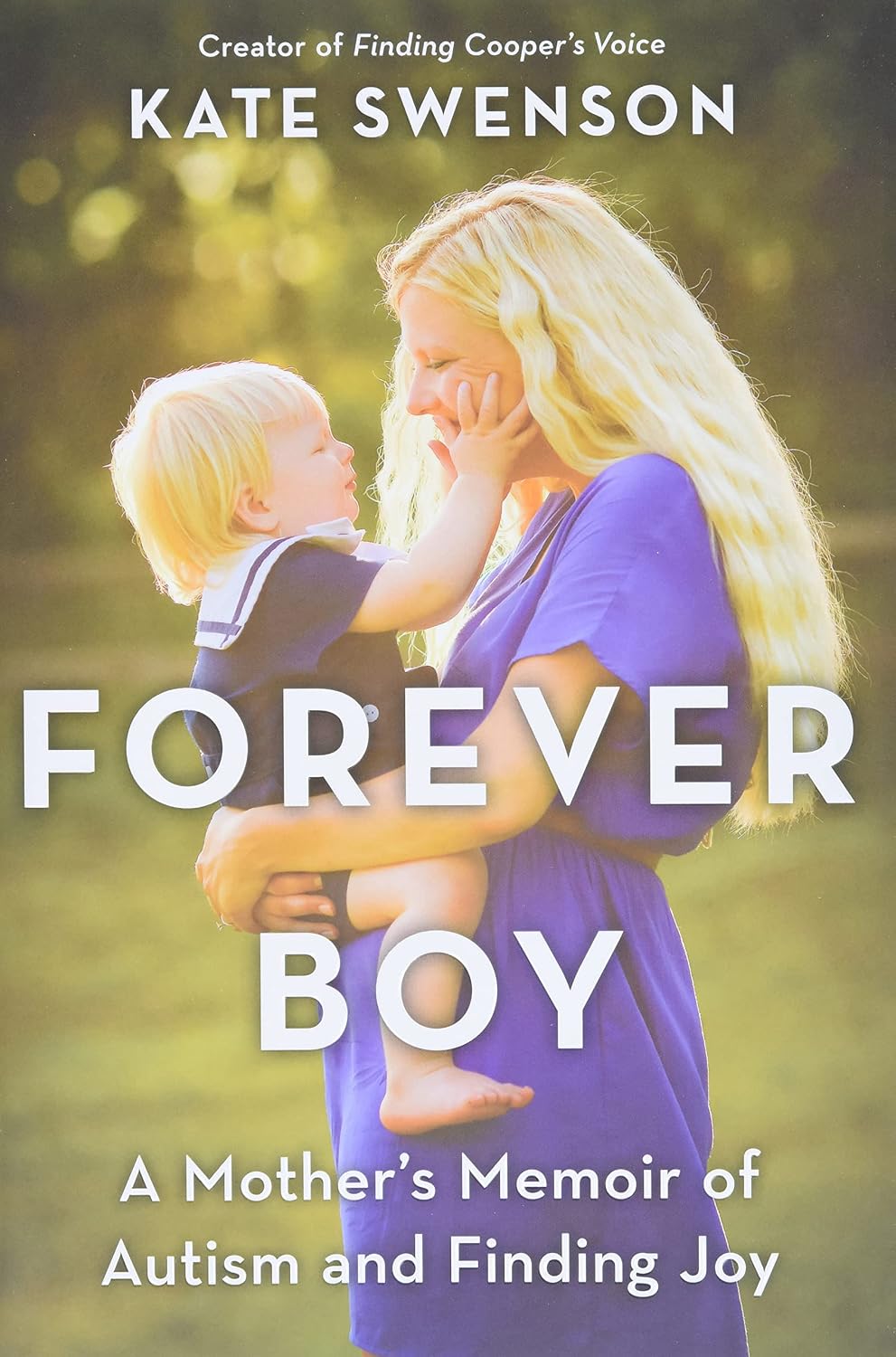 Forever Boy: Las memorias de una madre sobre el autismo y cómo encontrar la alegría – Una inspiradora historia real sobre la neurodiversidad y el poder de la aceptación