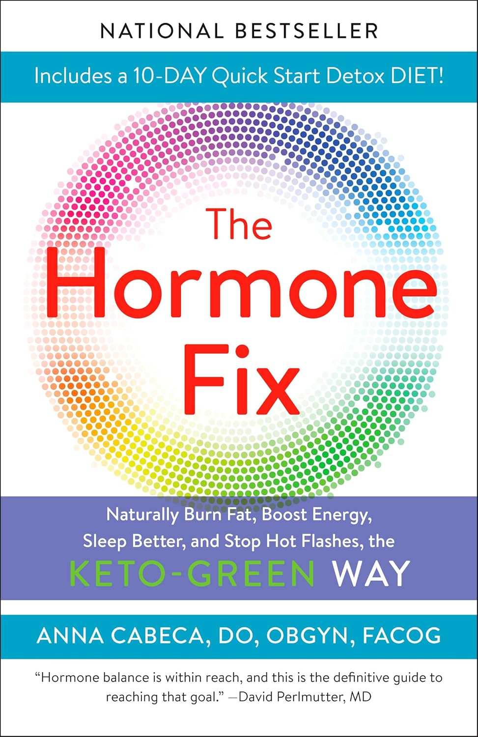 La solución hormonal: quema grasa de forma natural, aumenta la energía, duerme mejor y detén los sofocos, al estilo Keto-Green