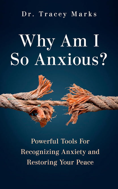 Why Am I So Anxious?: Powerful Tools for Recognizing Anxiety and Restoring Your Peace – Image 1