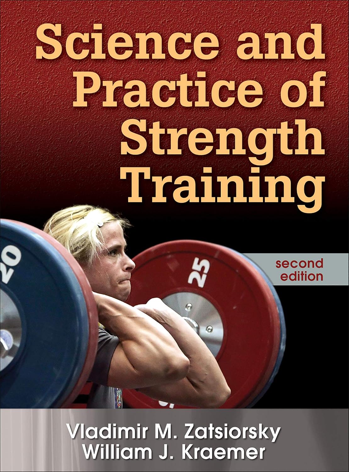 Ciencia y práctica del entrenamiento de fuerza, segunda edición