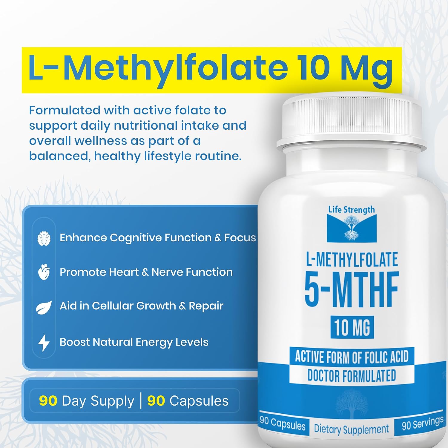 L-Metilfolato 10 mg | 90 Cápsulas | Complemento Bioactivo de 5-MTHF | LifeStrength