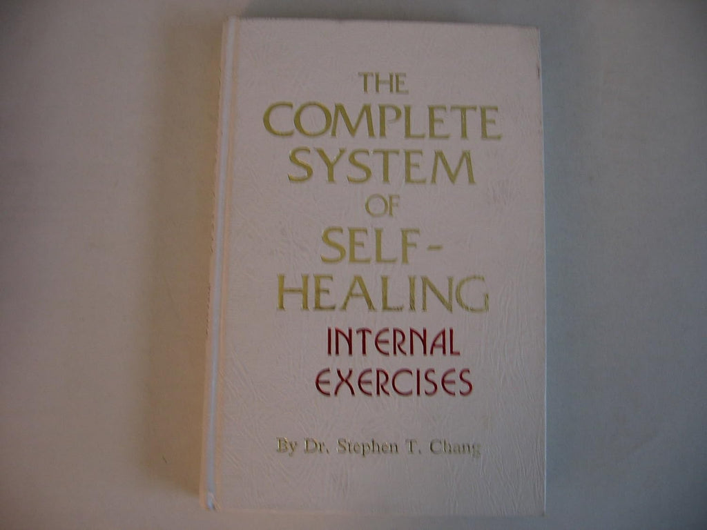 The Complete System of Self-Healing: Internal Exercises