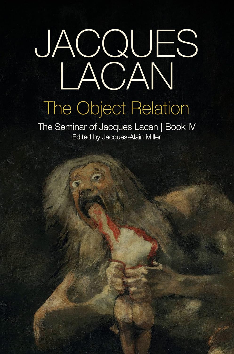 The Object Relation: Jacques Lacan's Seminar, Book IV