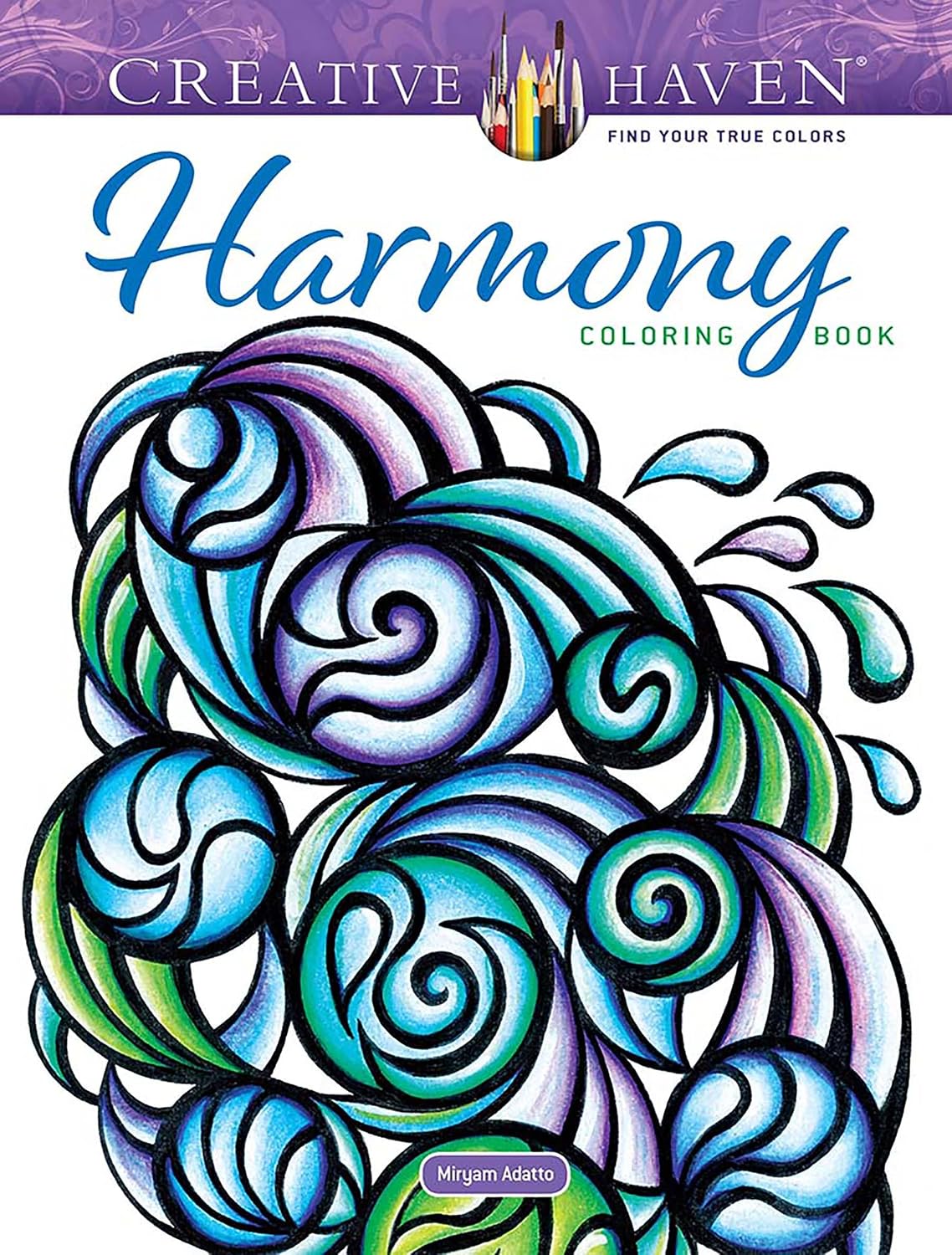 Creative Haven Harmony Coloring Book (Libros de colorear para adultos: Calma)