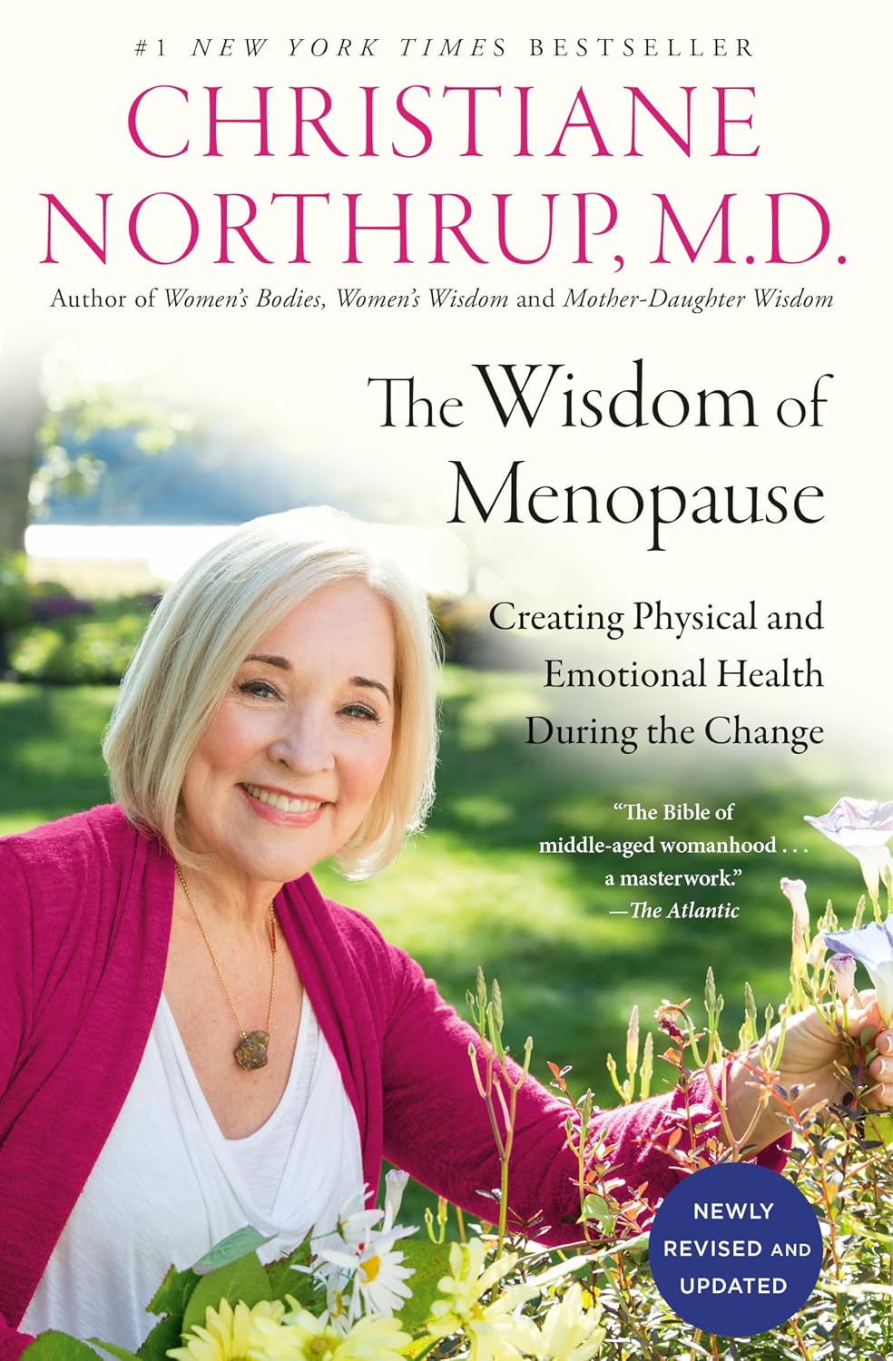 La sabiduría de la menopausia (4.ª edición): Crear salud física y emocional durante el cambio