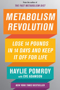 Revolución del metabolismo: pierde 6.35 kg en 14 días y no los recuperes jamás – La guía superventas del New York Times para quemar grasa, desarrollar músculo y aumentar la energía