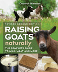 Cría de cabras naturalmente, 2.ª edición: La guía completa de leche, carne y más