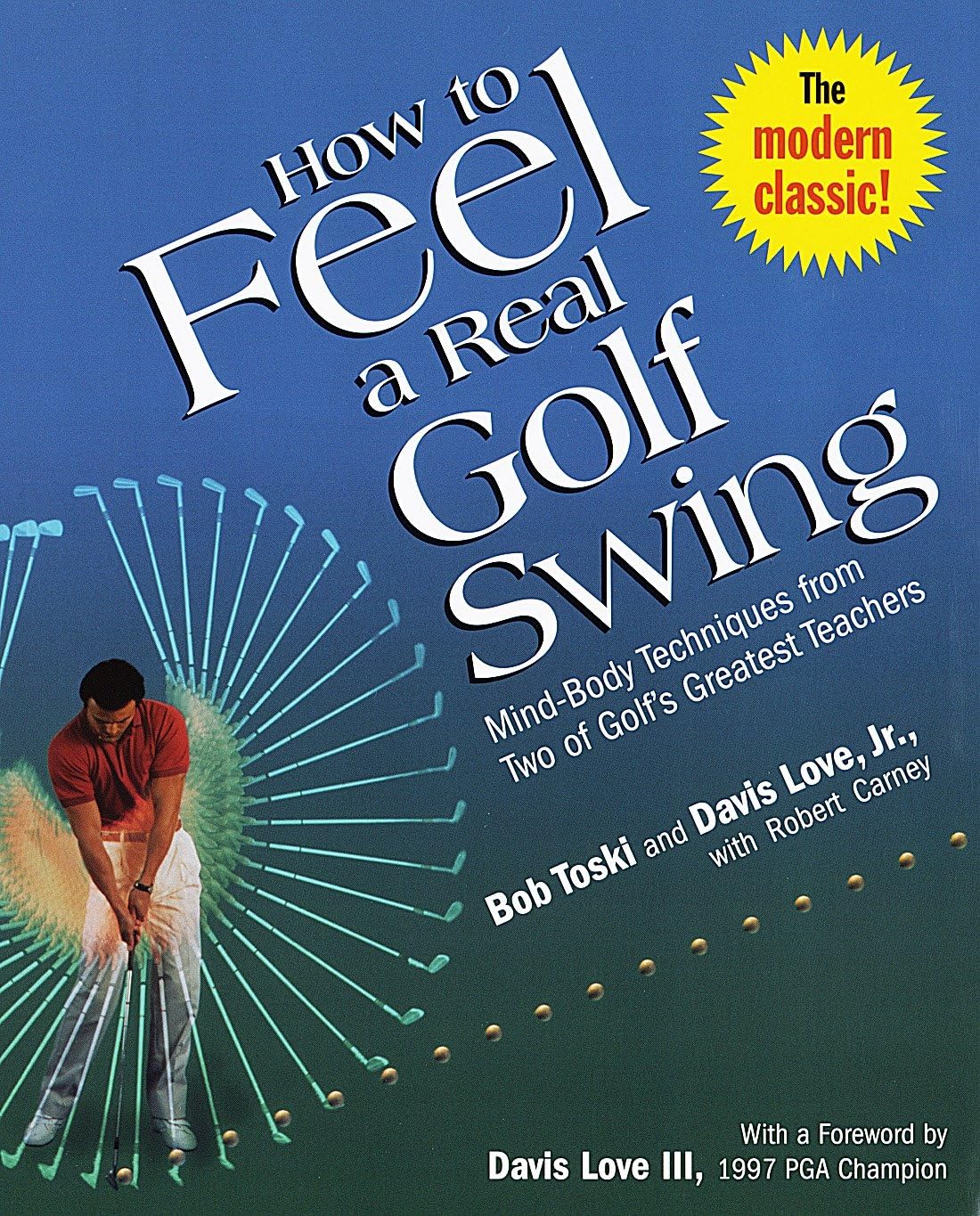 Cómo sentir un swing de golf real: Técnicas mente-cuerpo de dos de los más grandes maestros de golf