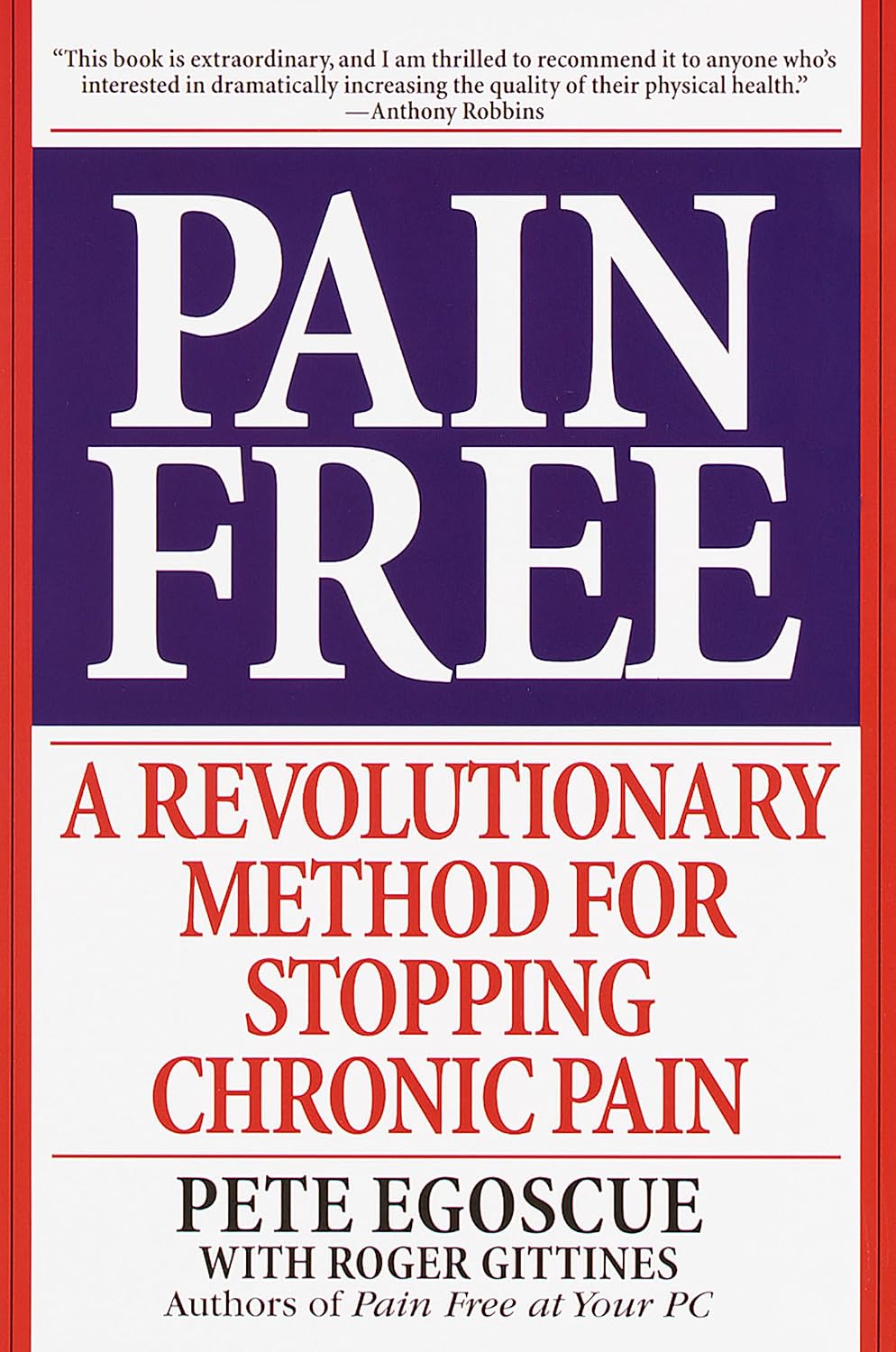 Pain Free: Un método revolucionario para eliminar el dolor crónico