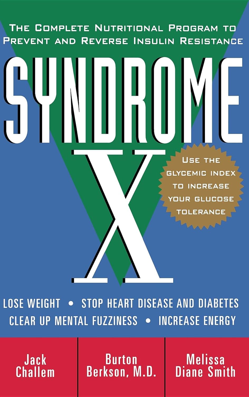 Síndrome X: el programa nutricional completo para prevenir y revertir la resistencia a la insulina