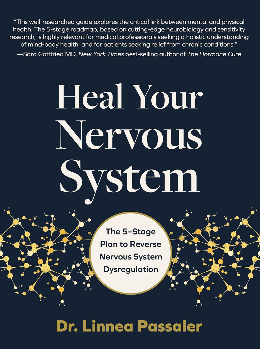 Heal Your Nervous System: The 5–Stage Plan to Reverse Nervous System Dysregulation