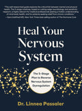 Heal Your Nervous System: The 5–Stage Plan to Reverse Nervous System Dysregulation