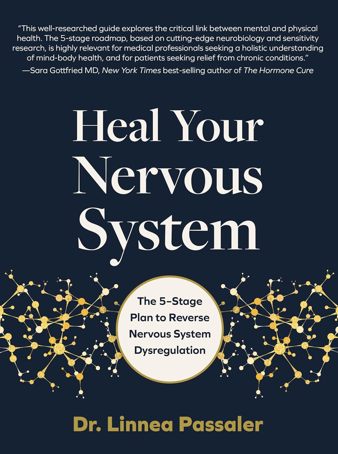 Heal Your Nervous System: The 5–Stage Plan to Reverse Nervous System Dysregulation
