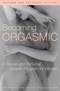 Llegar al orgasmo: Un programa de crecimiento sexual y personal para mujeres