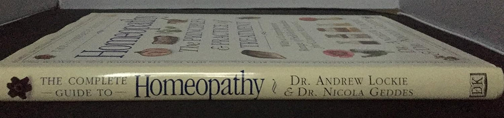 La guía completa de la homeopatía: principios y práctica del tratamiento