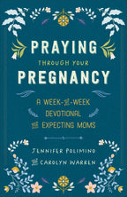 Praying Through Your Pregnancy: A Week-by-Week Devotional for Expectant Moms | Christian Pregnancy Journal | First Time Mom Gifts