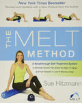 El método MELT: ¡Un revolucionario sistema de autotratamiento para eliminar el dolor crónico, borrar los signos del envejecimiento y sentirse fantástico en solo 10 minutos al día!