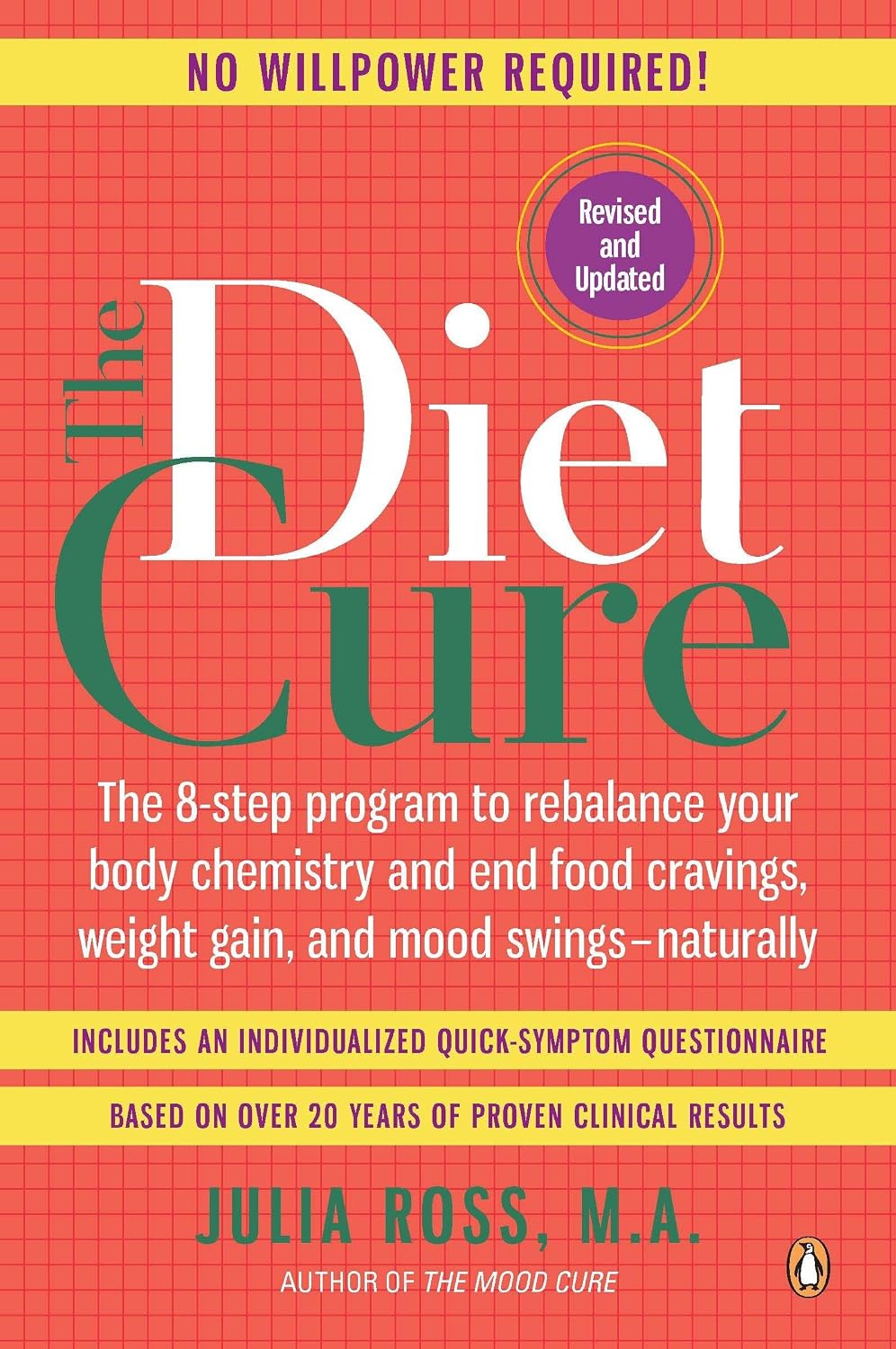 The Diet Cure: The 8-Step Program to Rebalance Your Body Chemistry and End Food Cravings, Weight Gain, and Mood