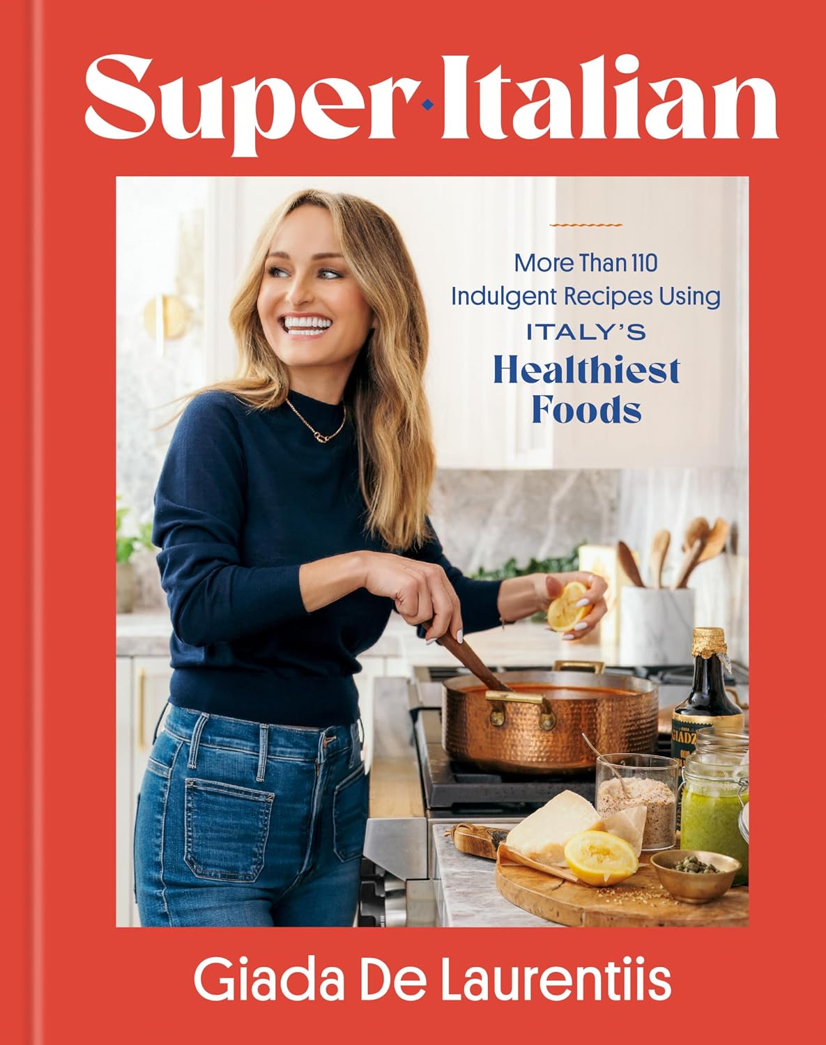 Super-Italian: More Than 110 Indulgent Recipes Using Italy's Healthiest Foods