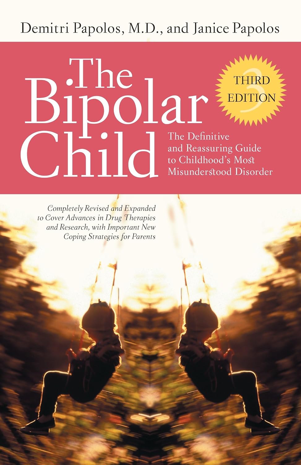 The Bipolar Child: The Definitive and Reassuring Guide to Childhood's Most Misunderstood Disorder, Third Edition - görsel 1