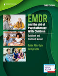 EMDR y el arte de la psicoterapia infantil: Guía y manual de tratamiento