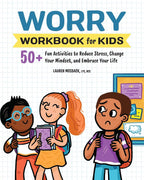 Cuaderno de Preocupaciones para Niños: Más de 50 Actividades Divertidas para Reducir el Estrés, Cambiar tu Mentalidad y Abrazar la Vida (Cuadernos de Salud y Bienestar para Niños)
