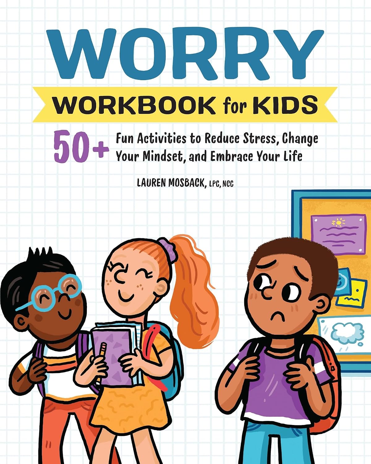 Cuaderno de Preocupaciones para Niños: Más de 50 Actividades Divertidas para Reducir el Estrés, Cambiar tu Mentalidad y Abrazar la Vida (Cuadernos de Salud y Bienestar para Niños)
