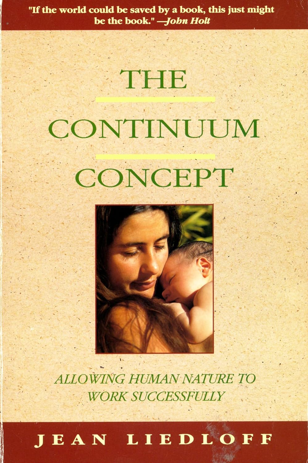 El Concepto Continuum: En busca de la felicidad perdida (Clásicos del desarrollo humano)