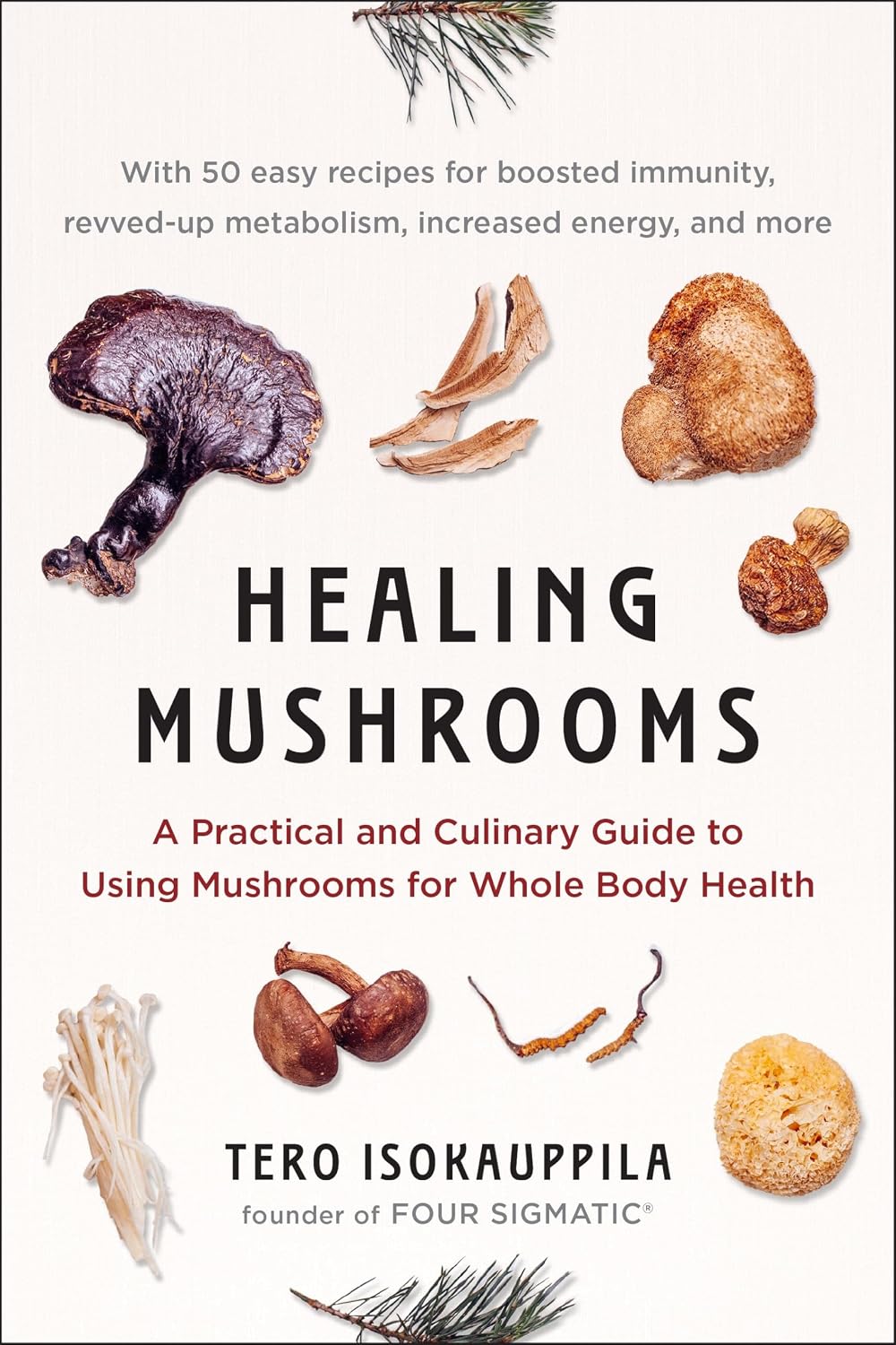 Healing Mushrooms: Guía práctica y culinaria para usar los hongos en la salud integral