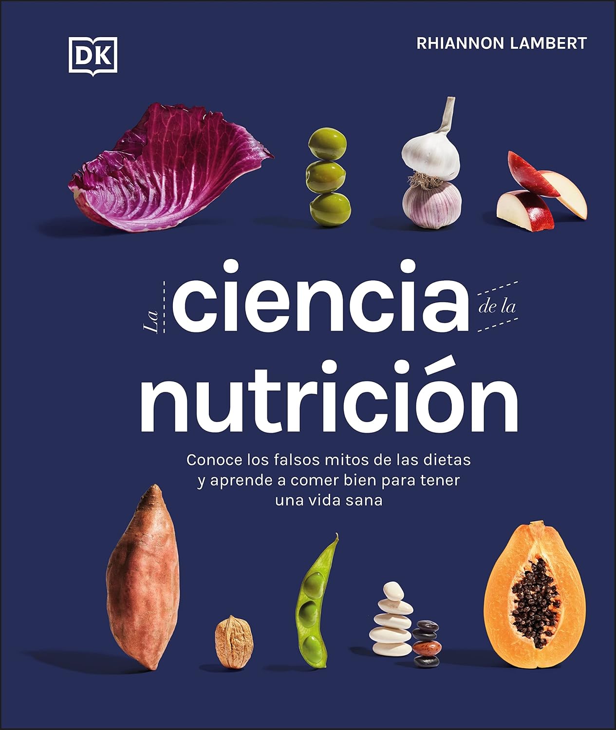 La ciencia de la nutrición: Conoce los falsos mitos de las dietas y aprende a comer bien