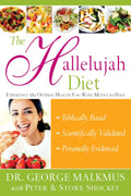 La Dieta Hallelujah: Experimenta la Salud Óptima que Debes Tener