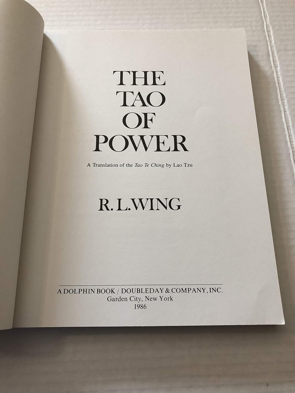 El Tao del Poder: La guía clásica de Lao Tzu para el liderazgo, la influencia y la excelencia